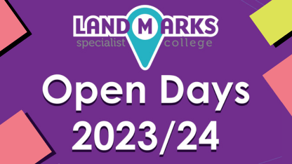 Landmarks Specialist College - Open Days